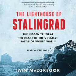  THE LIGHTHOUSE OF STALINGRAD 